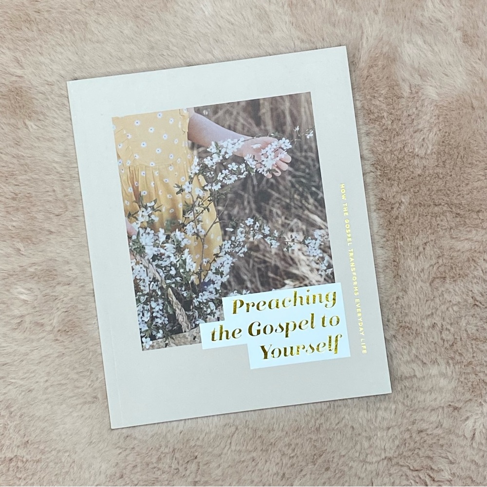 Preaching the Gospel to Yourself Bible Study Devotional - The Daily Grace Co.